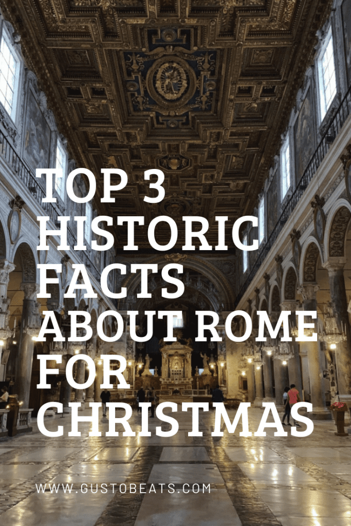 top 3 historic facts about rome for christmas_pinterest pic3