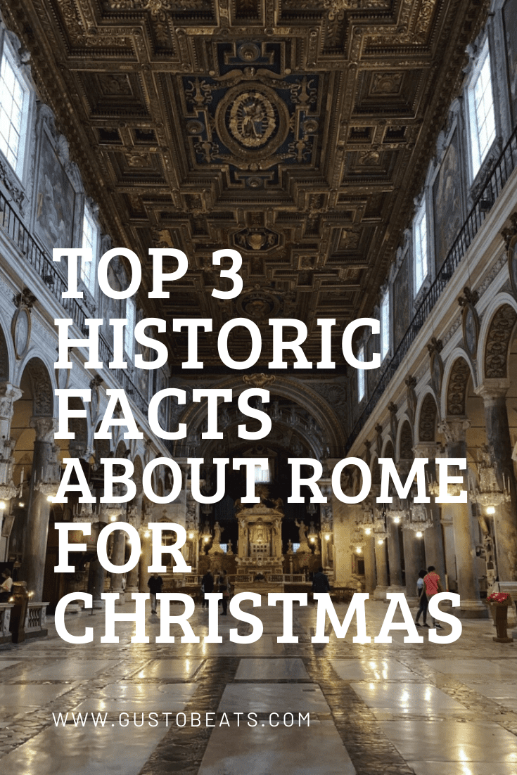 top 3 historic facts about rome for christmas_pinterest pic3