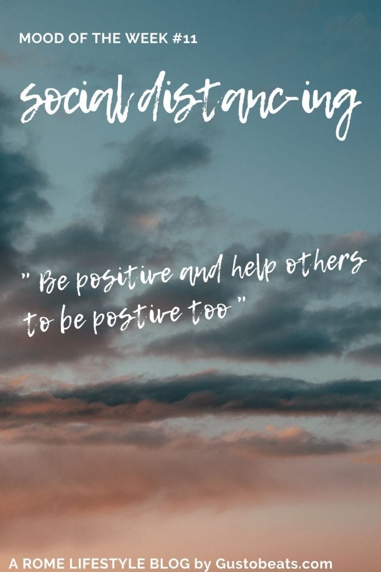 weekly note about the current coronavirus thoughts and the positive thinking in social distancing period