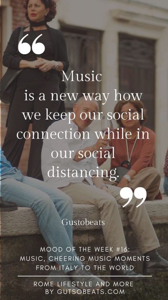 music is a new way how we keep our social connection while in social distancing and sharing a few best Italian music moments