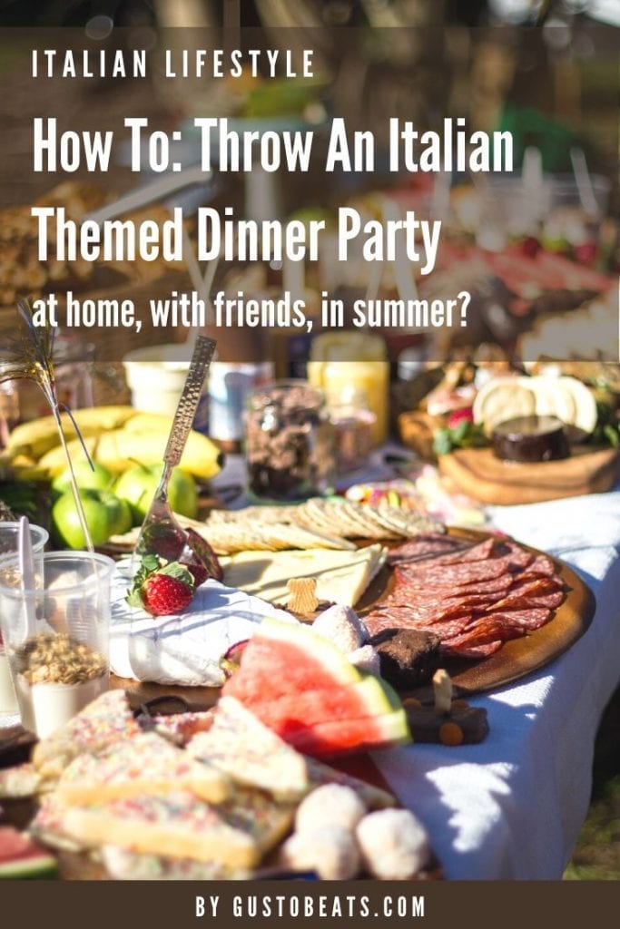 How to throw an Italian themed dinner party or Aperitivo home party in this summer
